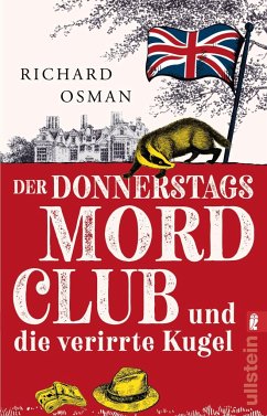 Der Donnerstagsmordclub und die verirrte Kugel / Die Mordclub-Serie Bd.3 von Ullstein TB